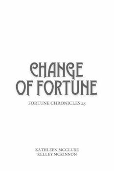 Paperback Change of Fortune: Fortune Chronicles 3 Book