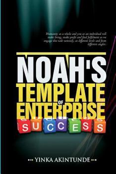 Paperback Noah''s Template of Enterprise Success Book