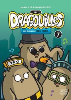 Les dragouilles - N° 7: Les bleues de New York - Book #7 of the Les dragouilles