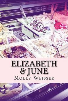 Paperback Elizabeth & June Book