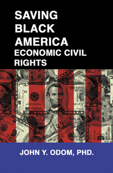 Hardcover Saving Black America: Economic Civil Rights Book