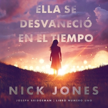 MP3 CD Ella Se Desvaneció En El Tiempo: And Then She Vanished (Spanish Edition) [Spanish] Book