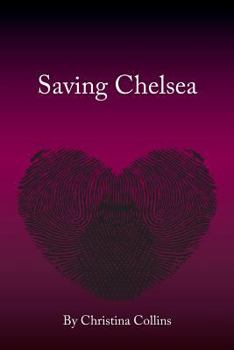 Paperback Saving Chelsea: life and times of Alicia Di Book