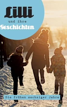 Hardcover Lilli und ihre Geschichten: Die frühen Sechziger Jahre [German] Book