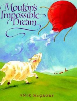 Hardcover Mouton's Impossible Dream Book