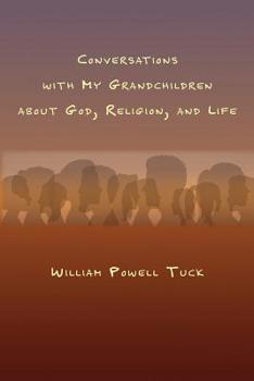 Paperback Conversations with My Grandchildren About God, Religion, and Life Book