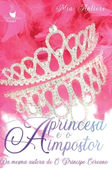 Paperback A Princesa e o Impostor [Portuguese] Book