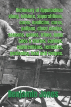 Paperback The Original Appalachian Dictionary and Almanac Book