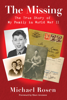 Hardcover The Missing: The True Story of My Family in World War II Book