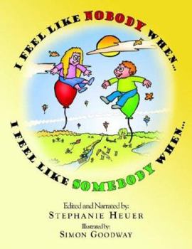 Paperback I Feel Like Nobody When... I Feel Like Somebody When Book