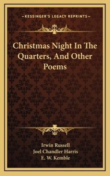 Hardcover Christmas Night In The Quarters, And Other Poems Book