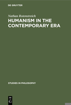 Hardcover Humanism in the Contemporary Era Book