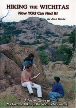 Paperback Hiking the Wichitas: Now YOU Can Find It! Book