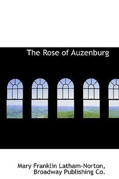 Paperback The Rose of Auzenburg Book