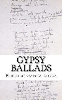 Paperback Gypsy Ballads: A New Translation of the Romancero Gitano by Federico Garcia Lorca Book