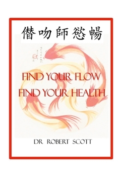 Paperback Find Your Flow ..Find Your Health Book