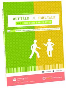 Paperback Guy Talk Girl Talk 2: The Cure for Cooties: 10 More Gender-Specific Lessons on Everyday Issues Your Teens Face Book