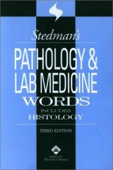 Stedman's Pathology And Laboratory Medicine Words: Includes Histology Fourth Edition (Stedman's Word Books)