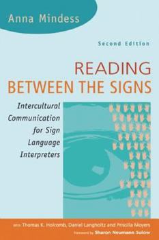 Paperback Reading Between the Signs: Intercultural Communication for Sign Language Interpreters Book