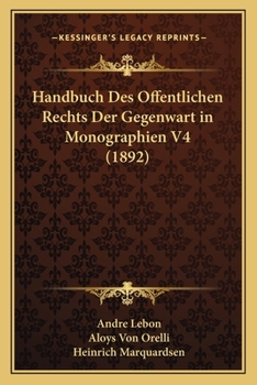 Paperback Handbuch Des Offentlichen Rechts Der Gegenwart in Monographien V4 (1892) [German] Book