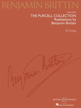 Paperback Benjamin Britten: The Purcell Collection: Realizations by Benjamin Britten; 50 Songs High Voice Book