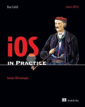 Paperback IOS in Practice: Includes 98 Techniques Book