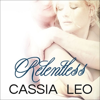 Relentless - Book #2 of the Shattered Hearts
