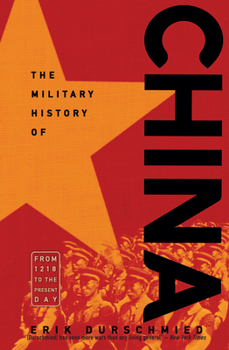 Hardcover The Military History of China: From 1218 to the Present Day Book