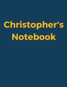 Paperback Christopher's Notebook: Blue Navy Cover, College Ruled, 100 Sheets, 8.5" x 11" (Letter Size), White Paper Book