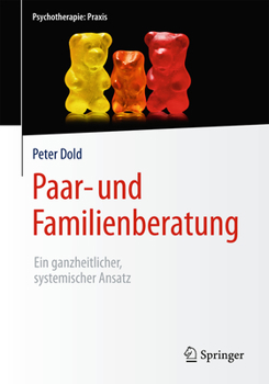 Hardcover Paar- Und Familienberatung: Ein Ganzheitlicher, Systemischer Ansatz [German] Book
