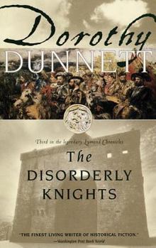 Paperback The Disorderly Knights: Book Three in the Legendary Lymond Chronicles Book