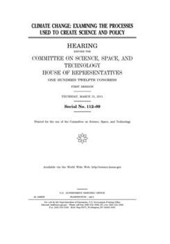 Paperback Climate change: examining the processes used to create science and policy Book