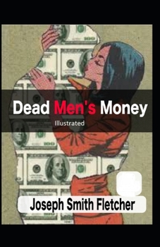 Paperback Dead Men's Money Illustrated Book