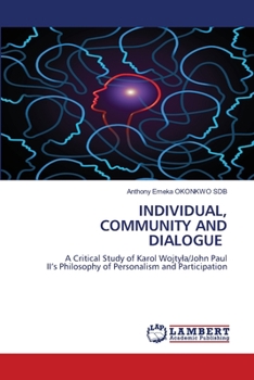 Paperback Individual, Community and Dialogue Book
