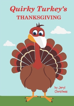 Paperback Quirky Turkey's Thanksgiving Book