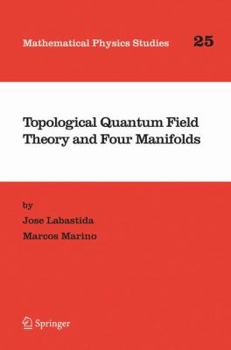 Hardcover Topological Quantum Field Theory and Four Manifolds Book