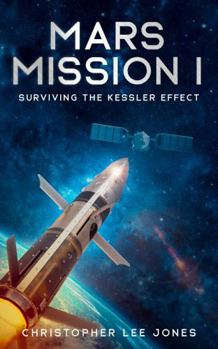 Paperback Mars Mission I: Surviving the Kessler Effect Book