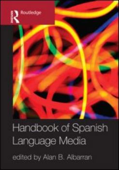 Paperback The Handbook of Spanish Language Media Book