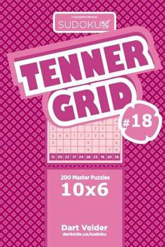 Sudoku Tenner Grid - 200 Master Puzzles 10x6