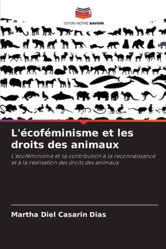 Paperback L'écoféminisme et les droits des animaux [French] Book