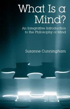 Paperback What Is a Mind?: An Integrative Introduction to the Philosophy of Mind Book