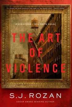 Hardcover The Art of Violence: A Lydia Chin/Bill Smith Novel Book