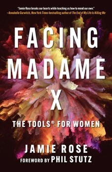 Paperback Facing Madame X: The Tools for Women Book