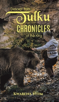 Hardcover Descent from Tulku Chronicles of the King Book