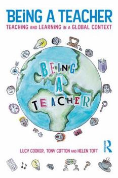 Paperback Being a Teacher: Teaching and Learning in a Global Context Book