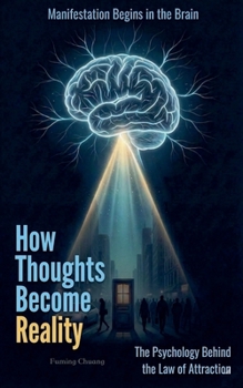 Paperback How Thoughts Become Reality Book