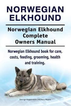 Norwegian Lundehund Complete Owners Manual. Norwegian Lundehund book for care, costs, feeding, grooming, health and training.