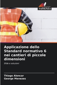 Paperback Applicazione dello Standard normativo 6 nei cantieri di piccole dimensioni [Italian] Book