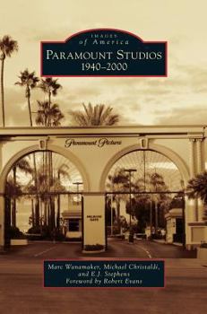 Paramount Studios: 1940-2000 - Book  of the Images of America: California
