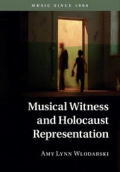 Hardcover Musical Witness and Holocaust Representation Book